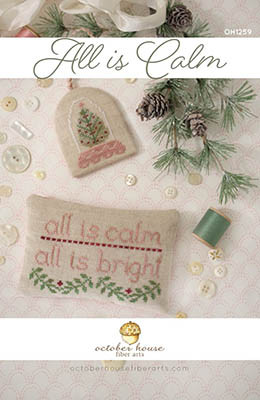All Is Calm / October House Fiber Arts
