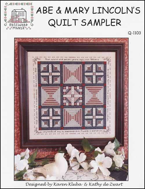 Abe & Mary Lincolnâ€™s Quilt Sampler / Rosewood Manor