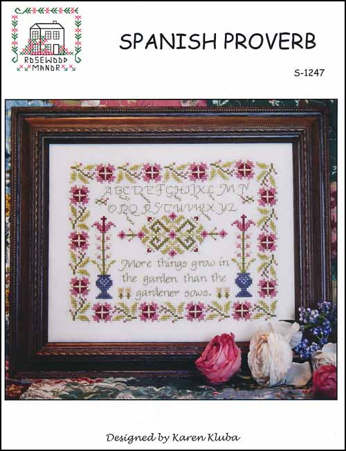 Spanish Proverb / Rosewood Manor