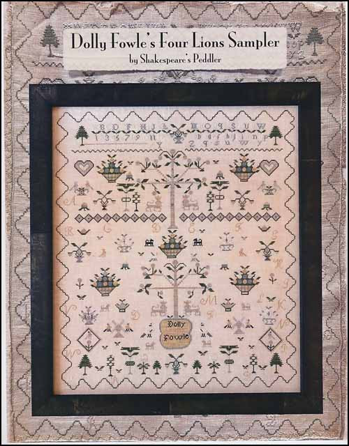 Dolly Fowle's Four Lions Sampler / Shakespeare's Peddler