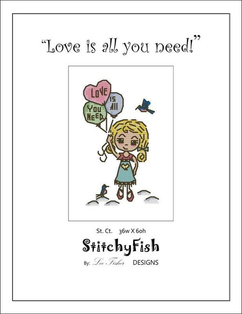 "Love Is All You Need!" / Stitchyfish Designs