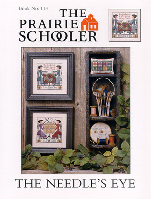 Needle's Eye, The / The Prairie Schooler