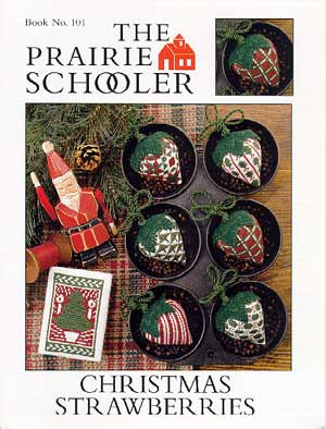 Christmas Strawberries / The Prairie Schooler