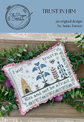 Trust In Him / The Proper Stitcher