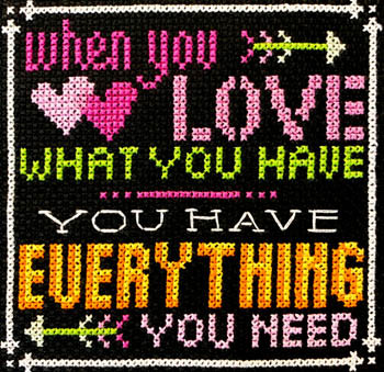 Words To Live By Part 8: Love What You Have / Tiny Modernist Inc