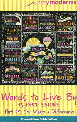 Words To Live By Part 13: You Make A Difference / Tiny Modernist Inc