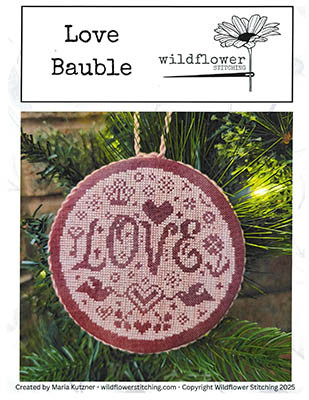 Love Bauble / Wildflower Stitching LLC