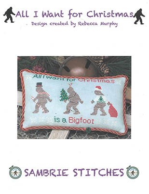 All I Want For Christmas / SamBrie Stitches Designs