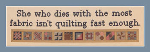 Isn't Quilting Fast Enough / Burdhouse Stitchery