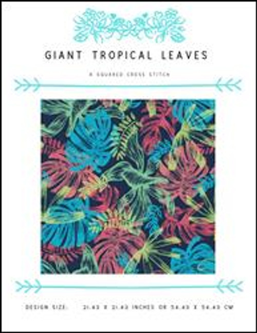 Giant Tropical Leaves / X Squared Cross Stitch