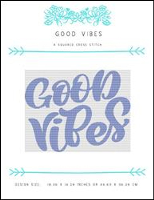 Good Vibes / X Squared Cross Stitch