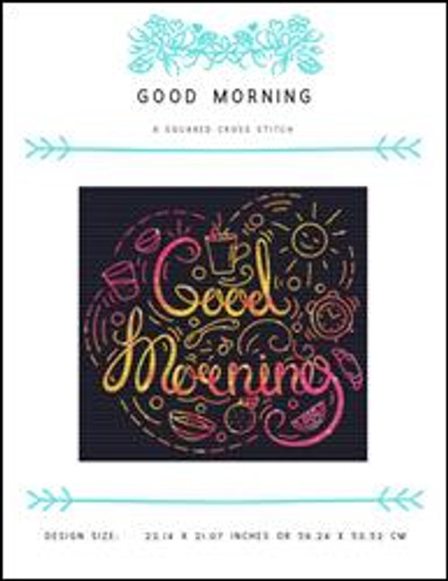 Good Morning / X Squared Cross Stitch