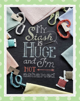 My Stash Is Huge / Waxing Moon Designs