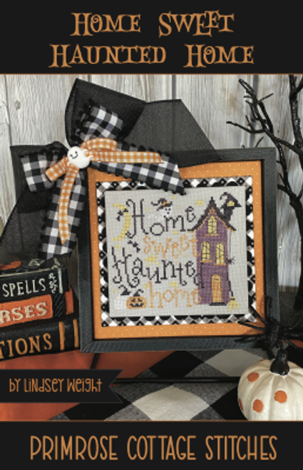 Home Sweet Haunted Home / Primrose Cottage Stitches