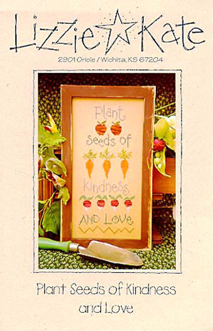 Plant Seeds Of Kindness / Lizzie Kate