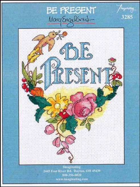 Be Present / Imaginating