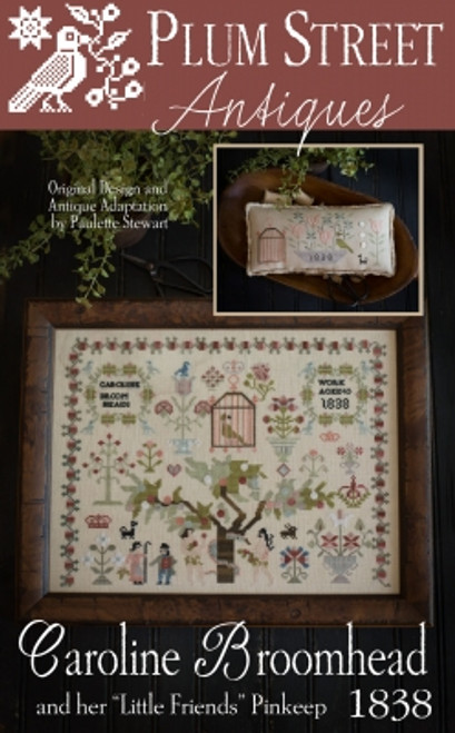 Caroline Broomhead 1838 (2 designs) / Plum Street Samplers