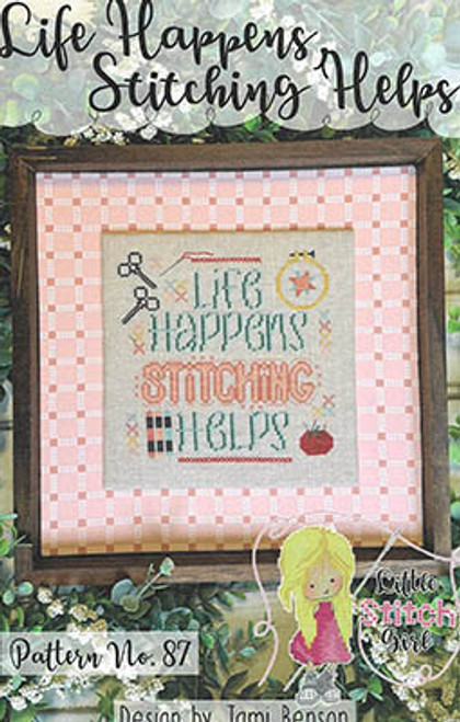 Life Happens, Stitching Helps / Little Stitch Girl