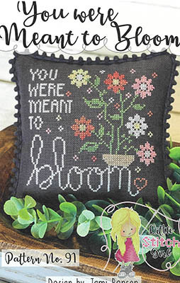 You Were Meant To Bloom / Little Stitch Girl