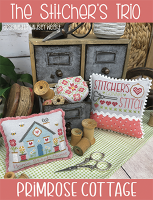 Stitcher's Trio / Primrose Cottage Stitches