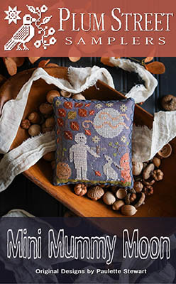 Mini Mummy Moon / Plum Street Samplers