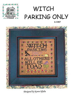 Witch Parking Only / Rosewood Manor