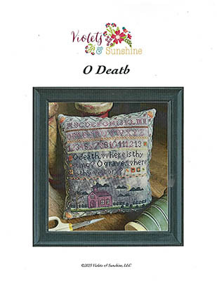 O Death / Violets & Sunshine, LLC