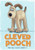 Clever Pooch! - Wallace & Gromit 
 Original artwork by Aardman Animations / BTXWG7