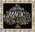 Be The Magic / Alessandra Adelaide Needleworks