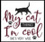 A Cat Saying - My Cat Thinks I'm Cool / Cross Stitch Wonders