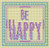 Be Happy Cross Stitch Pattern / Stitchx Craft Designs