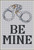 Be Mine / White Willow Stitching
