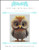 Cute Owl With Big Eyes I / X Squared Cross Stitch