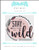 Stay Wild / X Squared Cross Stitch