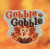 Gobble, Gobble (2020) / Mill Hill / MH182022