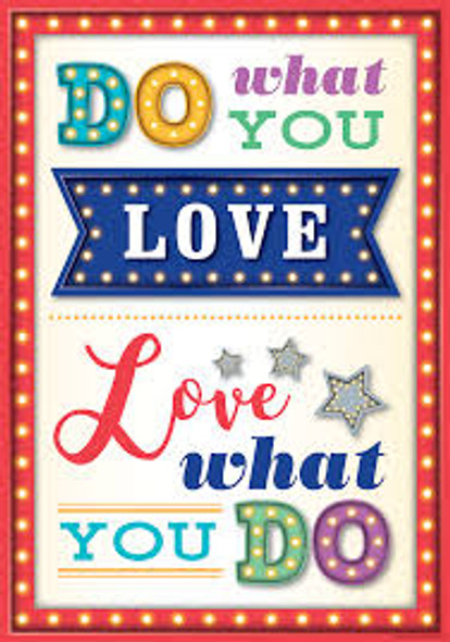 DO WHAT YOU LOVE-LOVE WHAT YOU DO POSITIVE POSTER