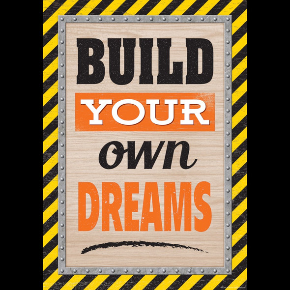 BUILD YOUR OWN DREAMS POSTER