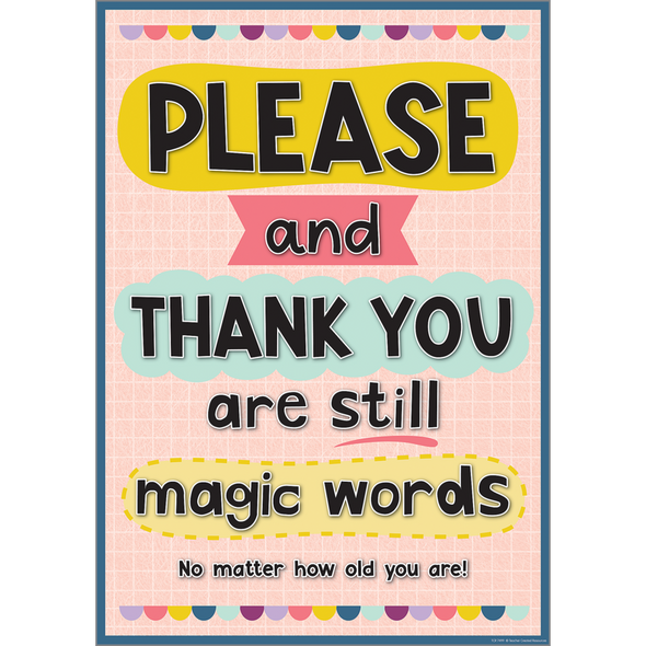 PLEASE AND THANK YOU ARE STILL MAGIC WORD POSTER