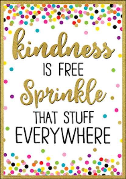 KINDNESS IS FREE SPRINKLE POSITIVE POSTER