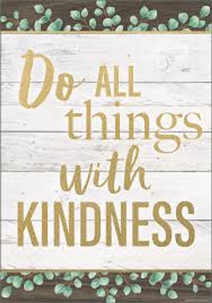 DO ALL THINGS WITH KINDNESS POSTER