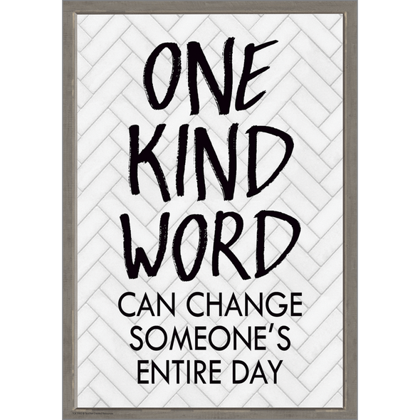 ONE KIND WORD CAN CHANGE SOMEONES POSITIVE POSTER