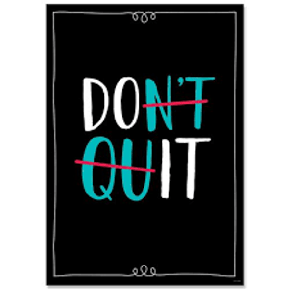 DON'T QUIT CORE DECOR INSPIRE U POSTER