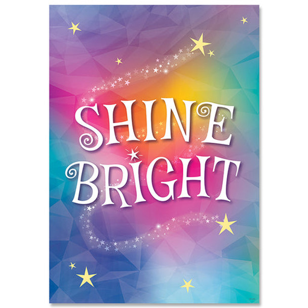 SHINE BRIGHT MYSTICAL MAGICAL POSTER