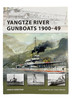 British US French Navy Yangtze River Gunboats 1900 to 49 Osprey New Vanguard No 181 Softcover Reference Book