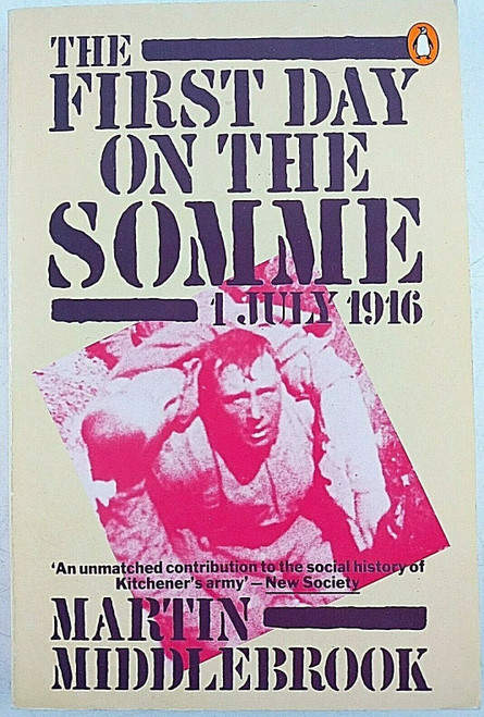 WW1 British BEF The First Day on the Somme Middlebrook Softcover Reference Book