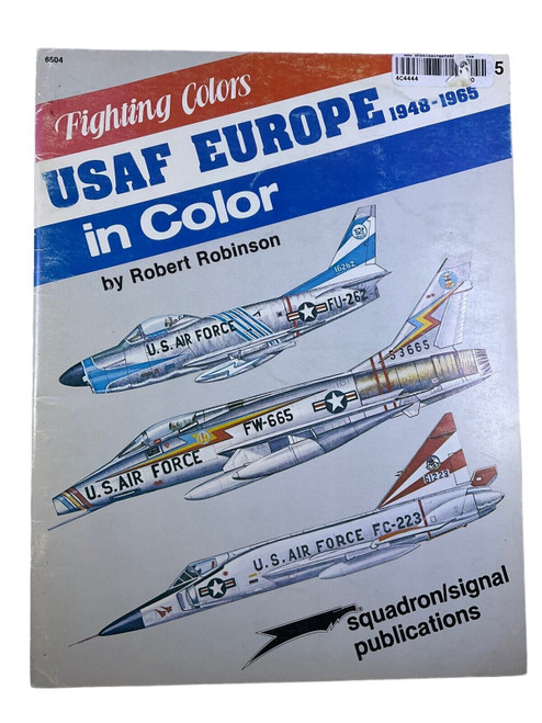 US USAF Europe in Colour Squadron Signal No 6504 Softcover Reference Book