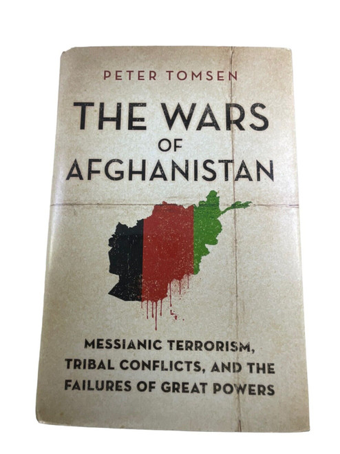 The Wars of Afghanistan Peter Tomsen Hardcover Reference Book