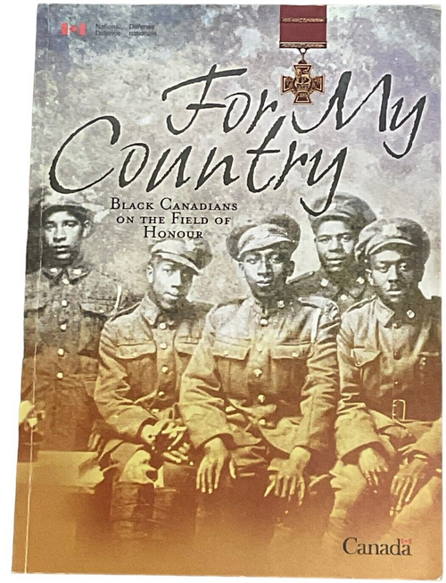 WW1 WW2 Canadian For My Country Black Canadians Softcover Reference Book