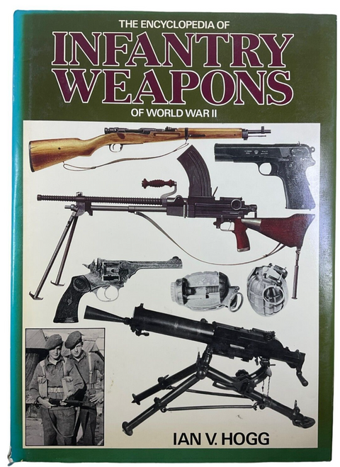 WW2 German US British The Encyclopedia of Infantry Weapons HC Reference Book