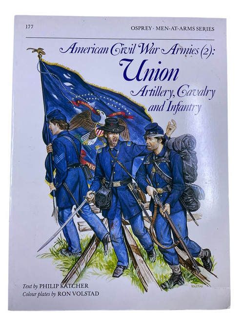 US Civil War Armies 2 Union Artillery Cavalry Infantry Osprey 177 Reference Book